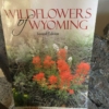 Wildflowers of Wyoming book